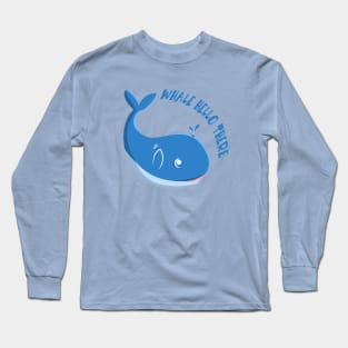 Whale Hello There Long Sleeve T-Shirt